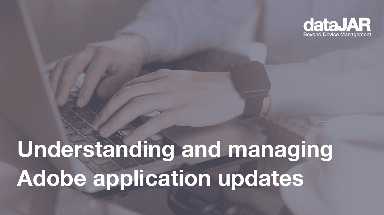 Featured image for “Understanding and managing Adobe application updates”
