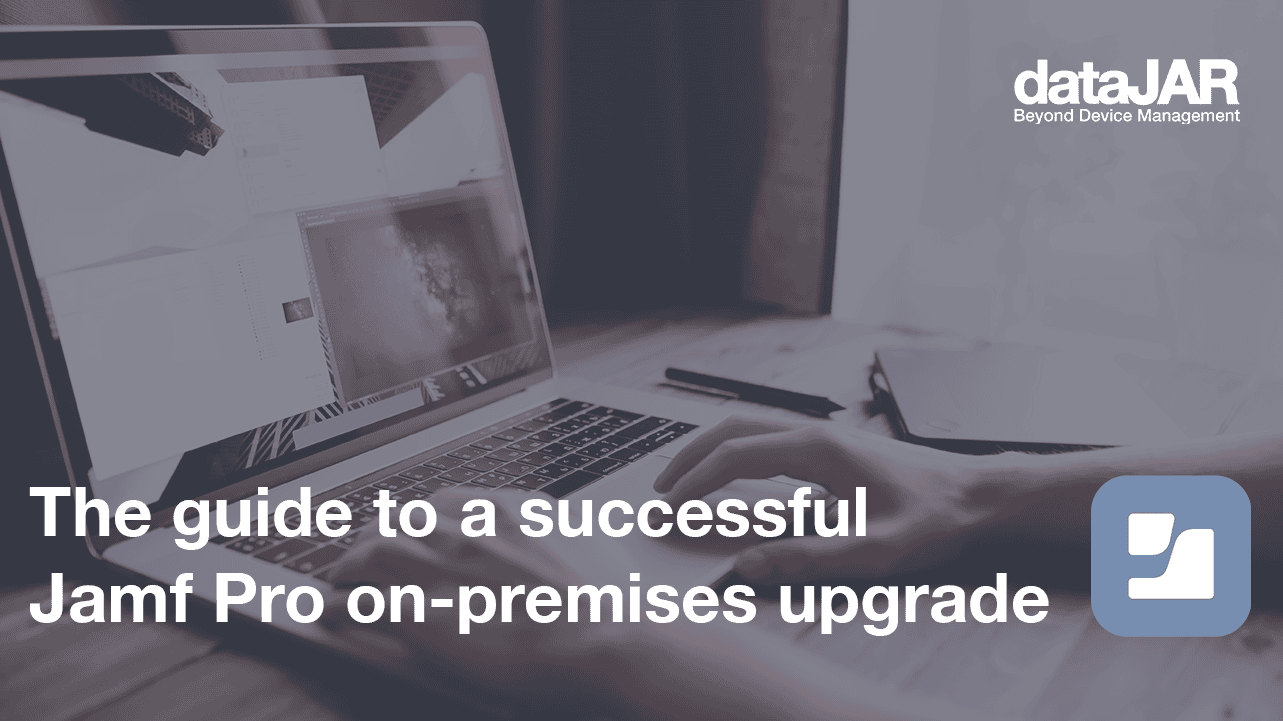 Featured image for “The guide to a successful Jamf Pro on-premises upgrade”