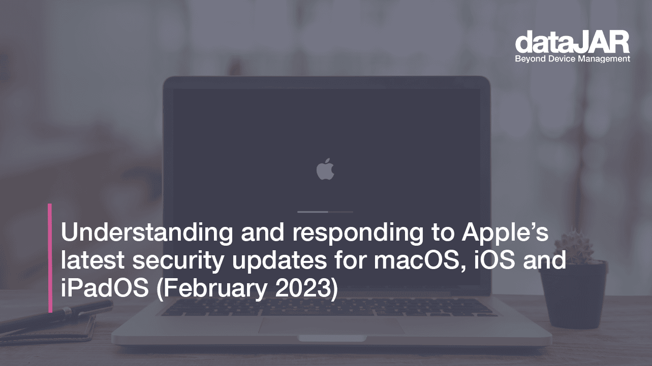 Featured image for “Understanding and responding to Apple’s latest security updates for macOS, iOS and iPadOS (February 2023)”