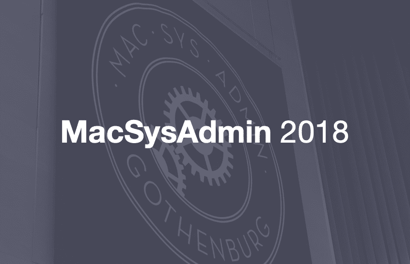 Featured image for “MacSysAdmin 2018”