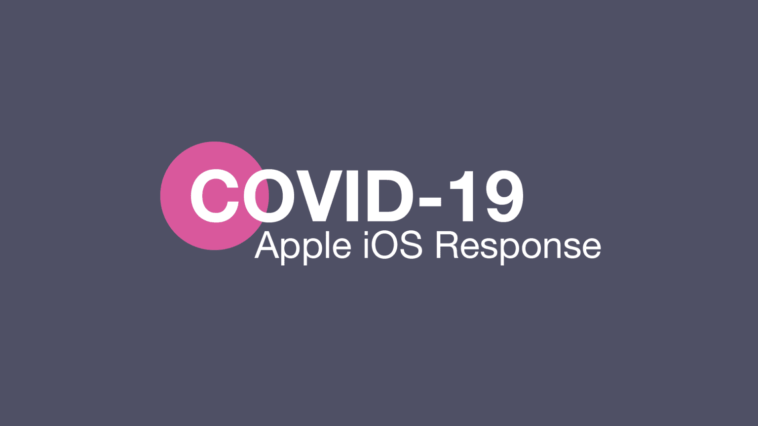 Featured image for “Apple iOS 13.5 and COVID-19”