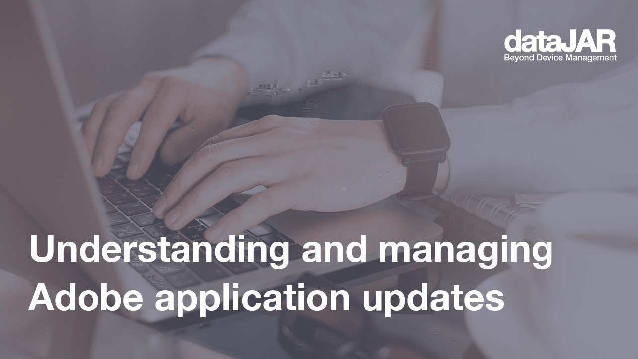 Featured image for “Understanding and managing Adobe application updates”