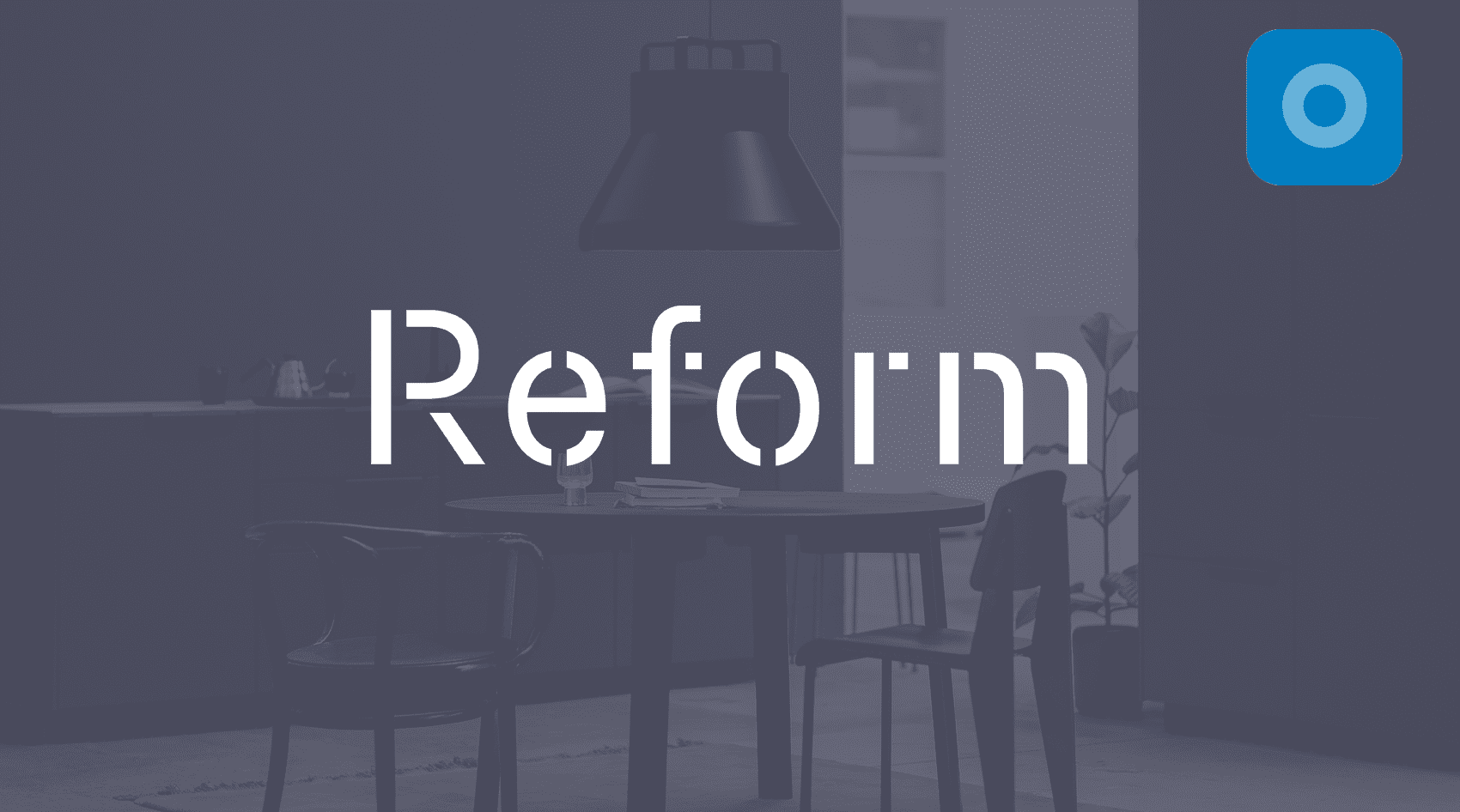 Reform Customer Story