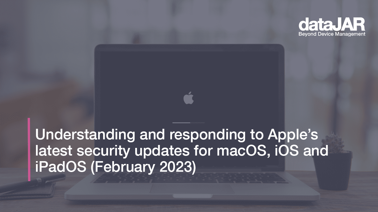 Featured image for “Understanding and responding to Apple’s latest security updates for macOS, iOS and iPadOS (February 2023)”