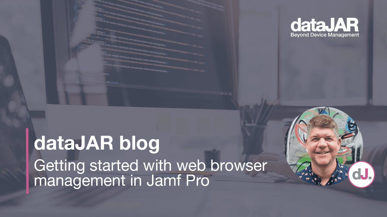 Featured image for “<strong>Getting started with web browser management in Jamf Pro</strong>”