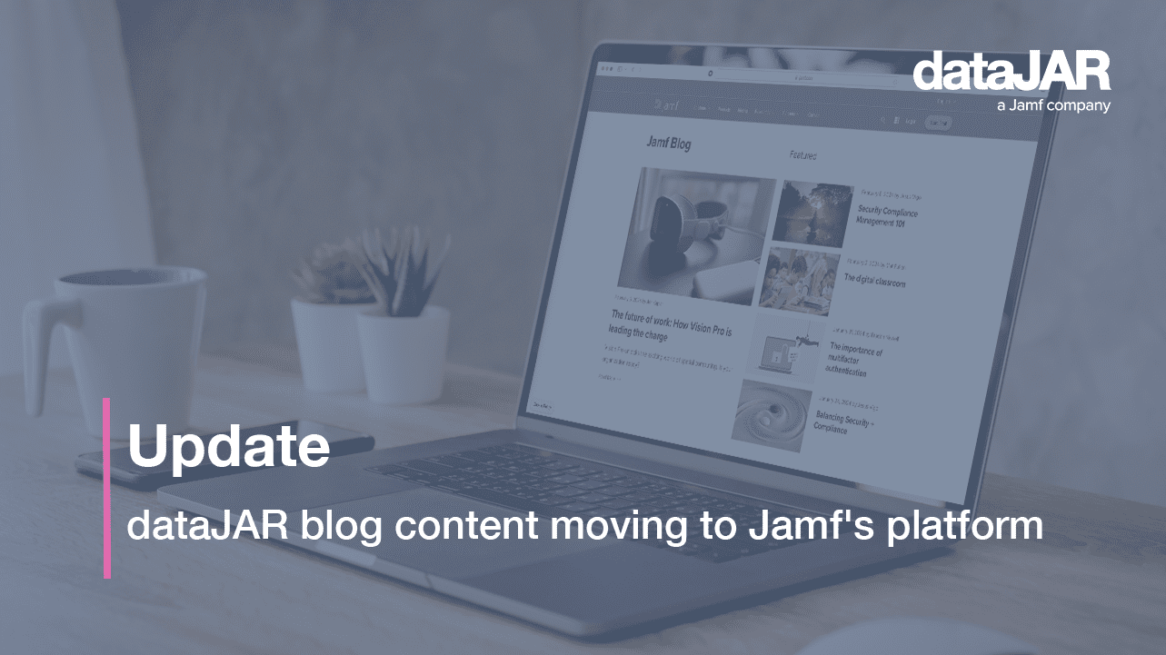 Featured image for “Update: dataJAR blog content moving to Jamf’s platform”